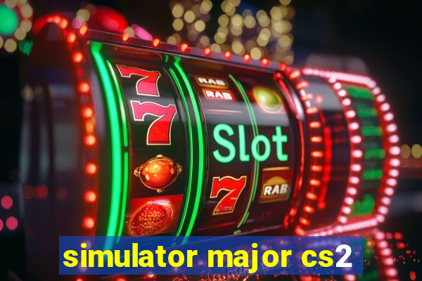 simulator major cs2